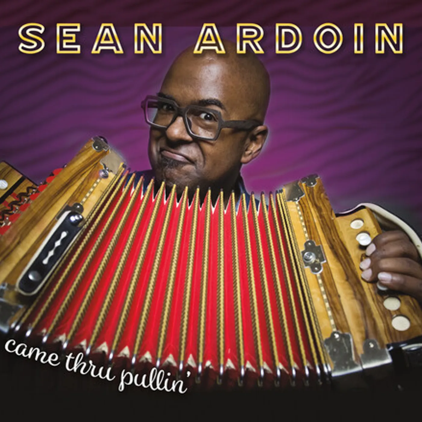 Sean Ardoin CAME THRU PULLIN CD