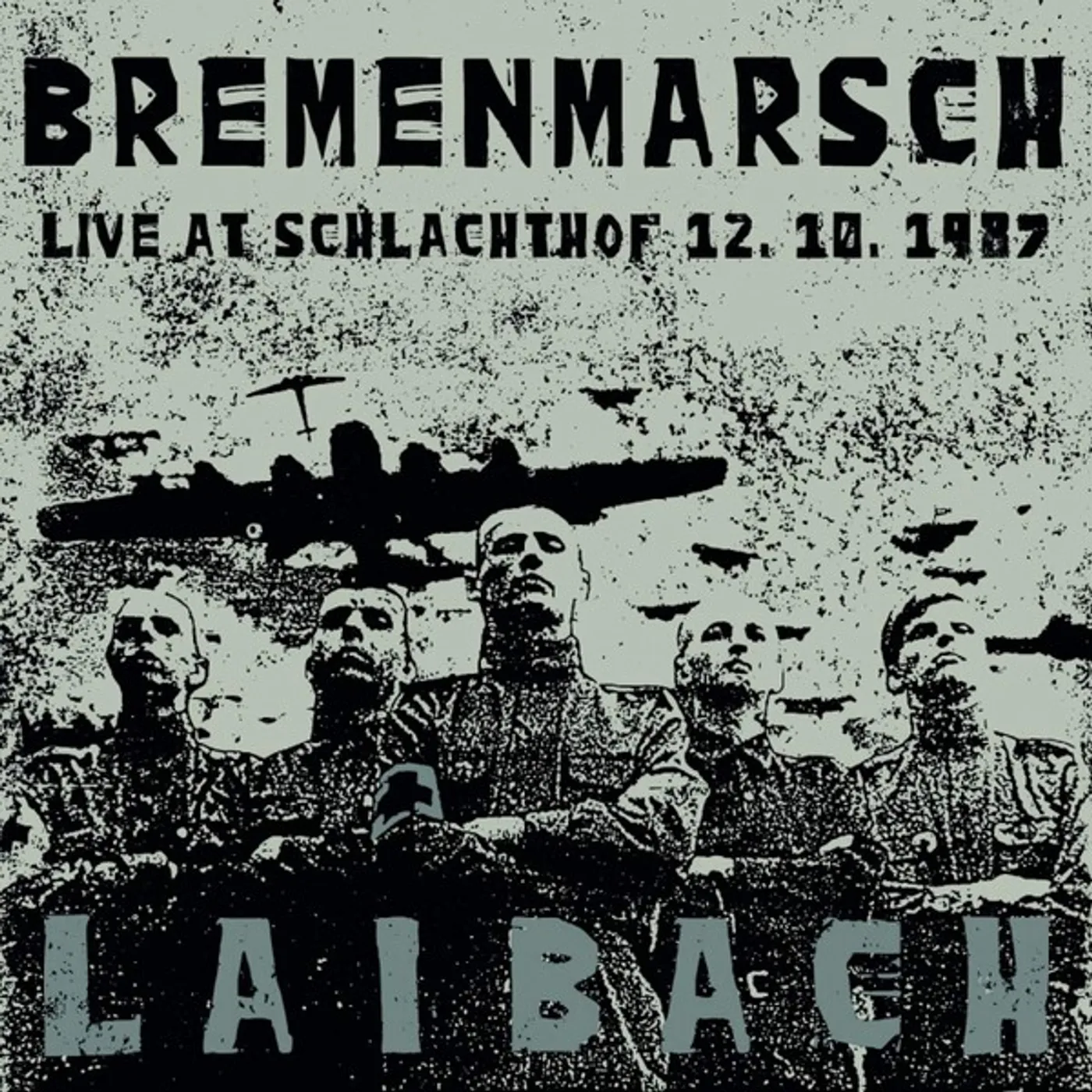 Laibach BREMENMARSCH: LIVE AT SCHLACHTHOF 12.10.1987 Vinyl Record