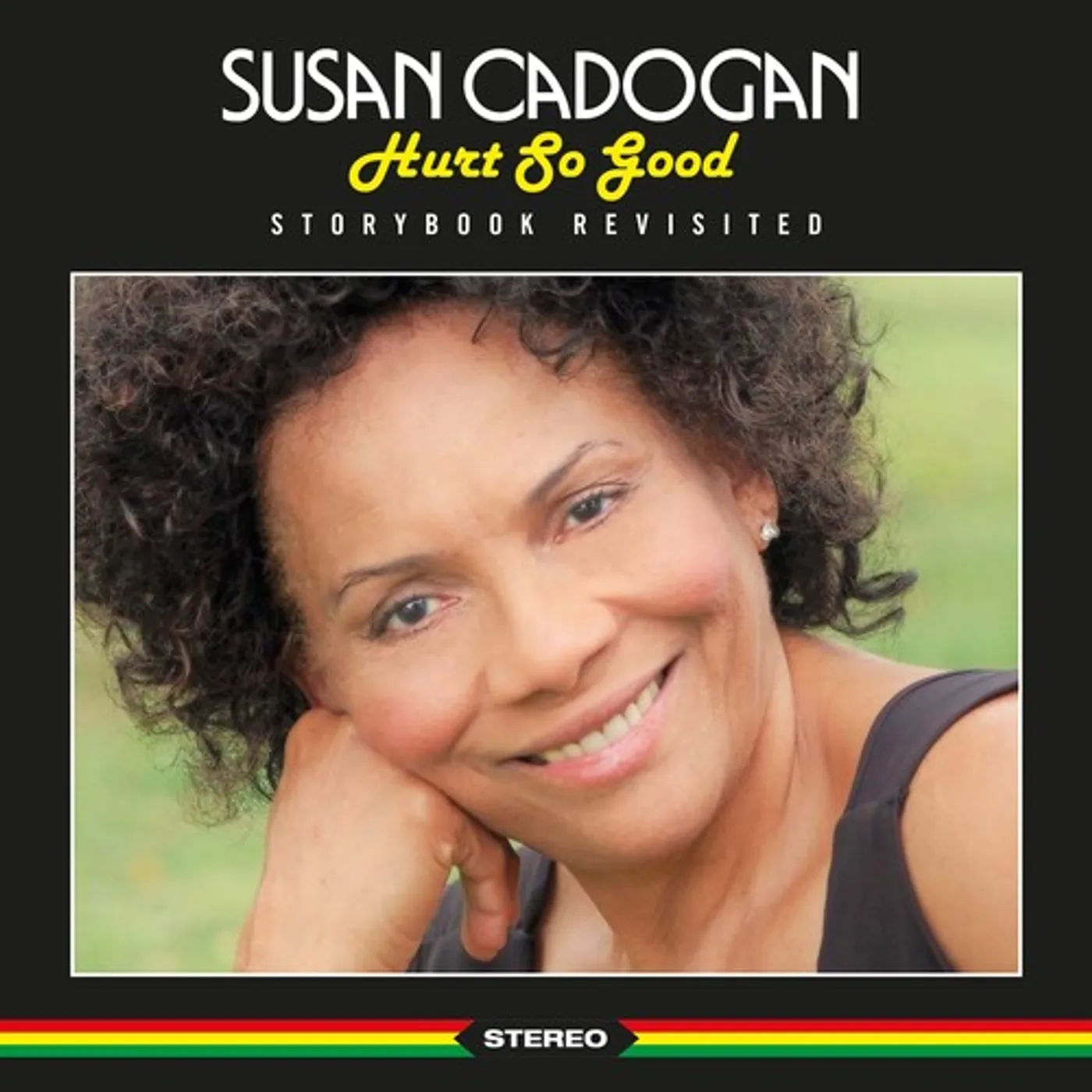 Susan Cadogan HURT SO GOOD: STORYBOOK REVISITED CD