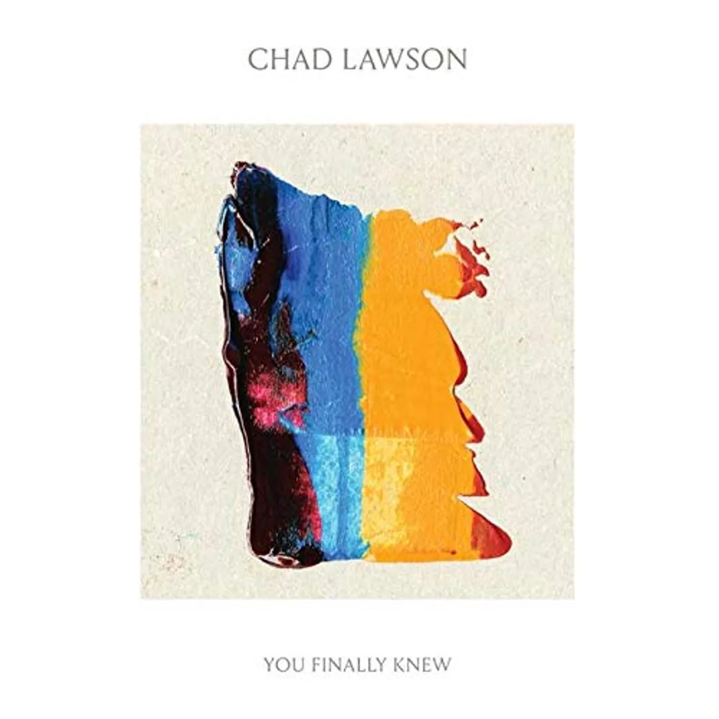 Chad Lawson You Finally Knew Vinyl Record