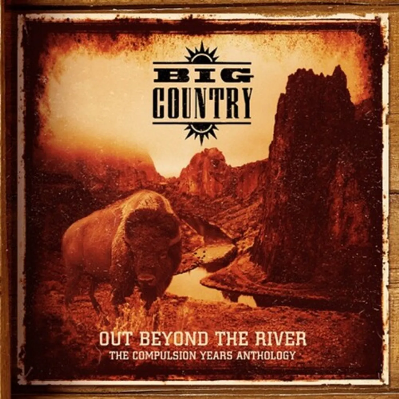 Big Country OUT BEYOND THE RIVER: COMPULSION YEARS ANTHOLOGY CD