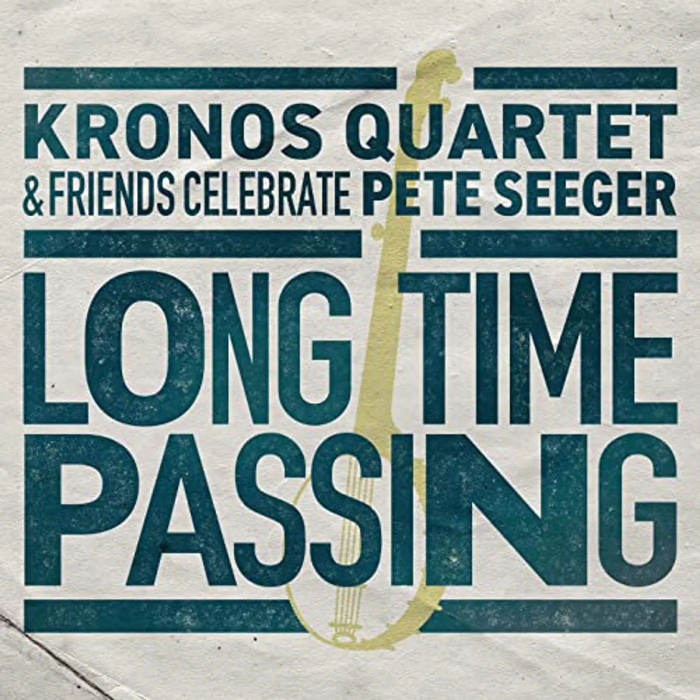 LONG TIME PASSING: KRONOS QUARTET & FRIENDS Vinyl Record