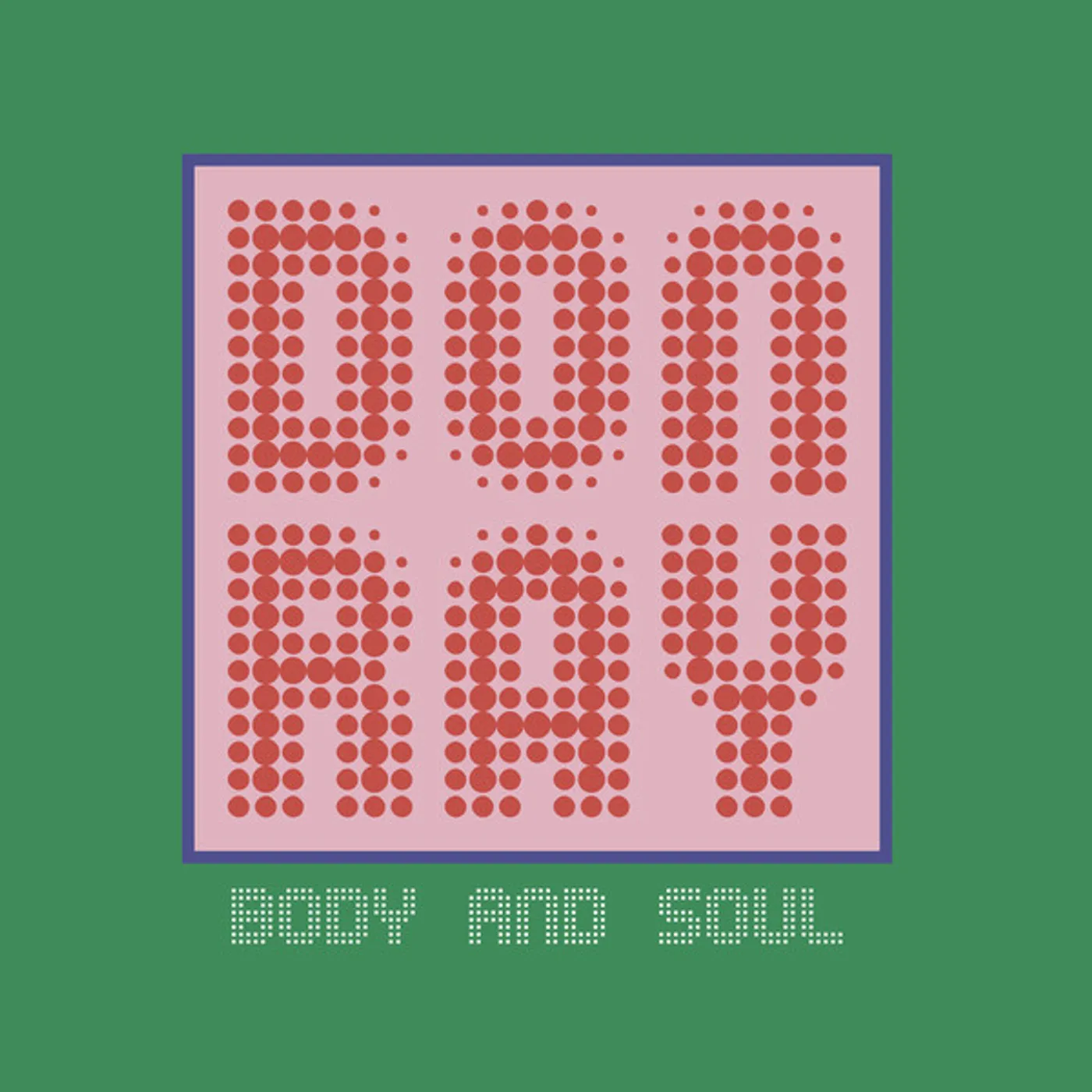 Don Ray BODY AND SOUL Vinyl Record