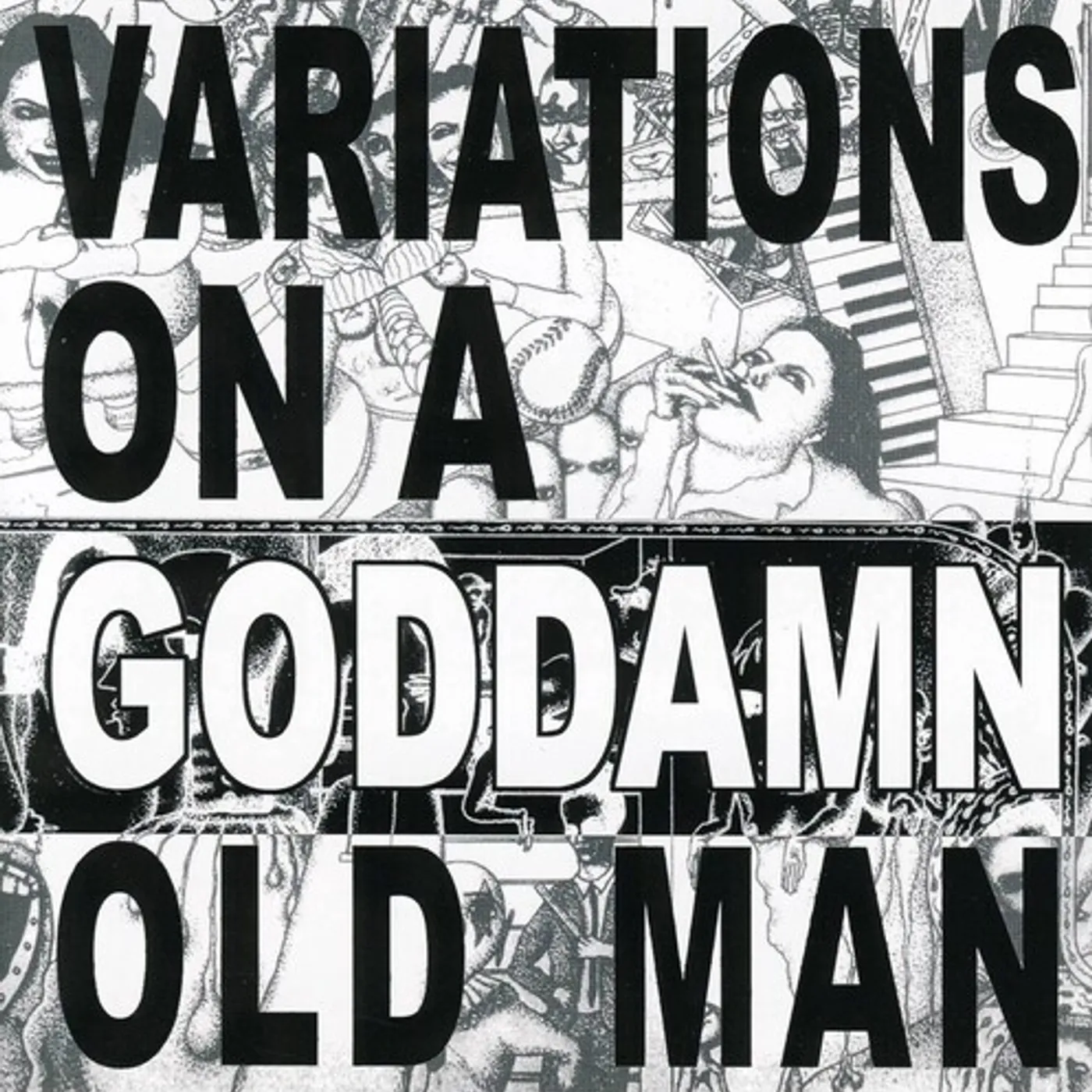 Cheer-Accident VARIATIONS ON A GODDAMN OLD MAN CD