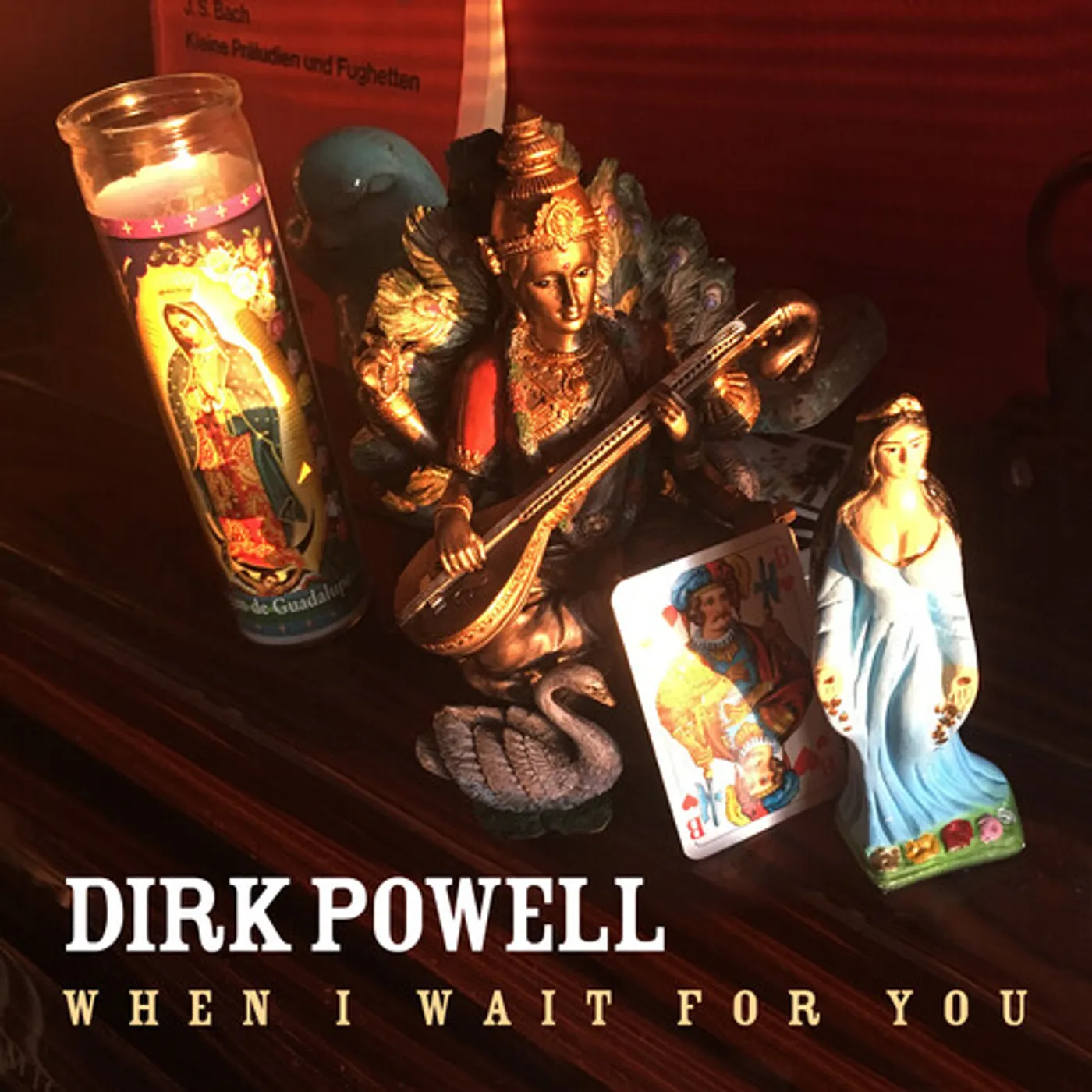 Dirk Powell WHEN I WAIT FOR YOU CD