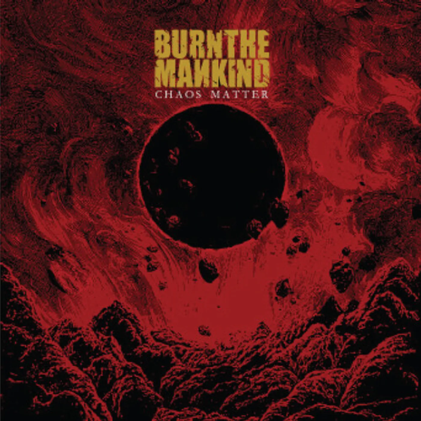 Burn The Mankind CHAOS MATTER CD