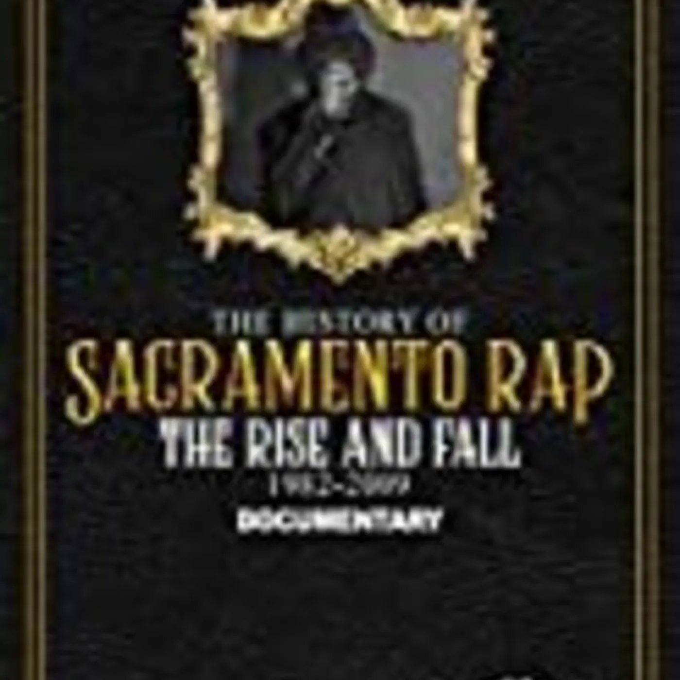 First Degree The D.E. HISTORY OF SACRAMENTO RAP DVD