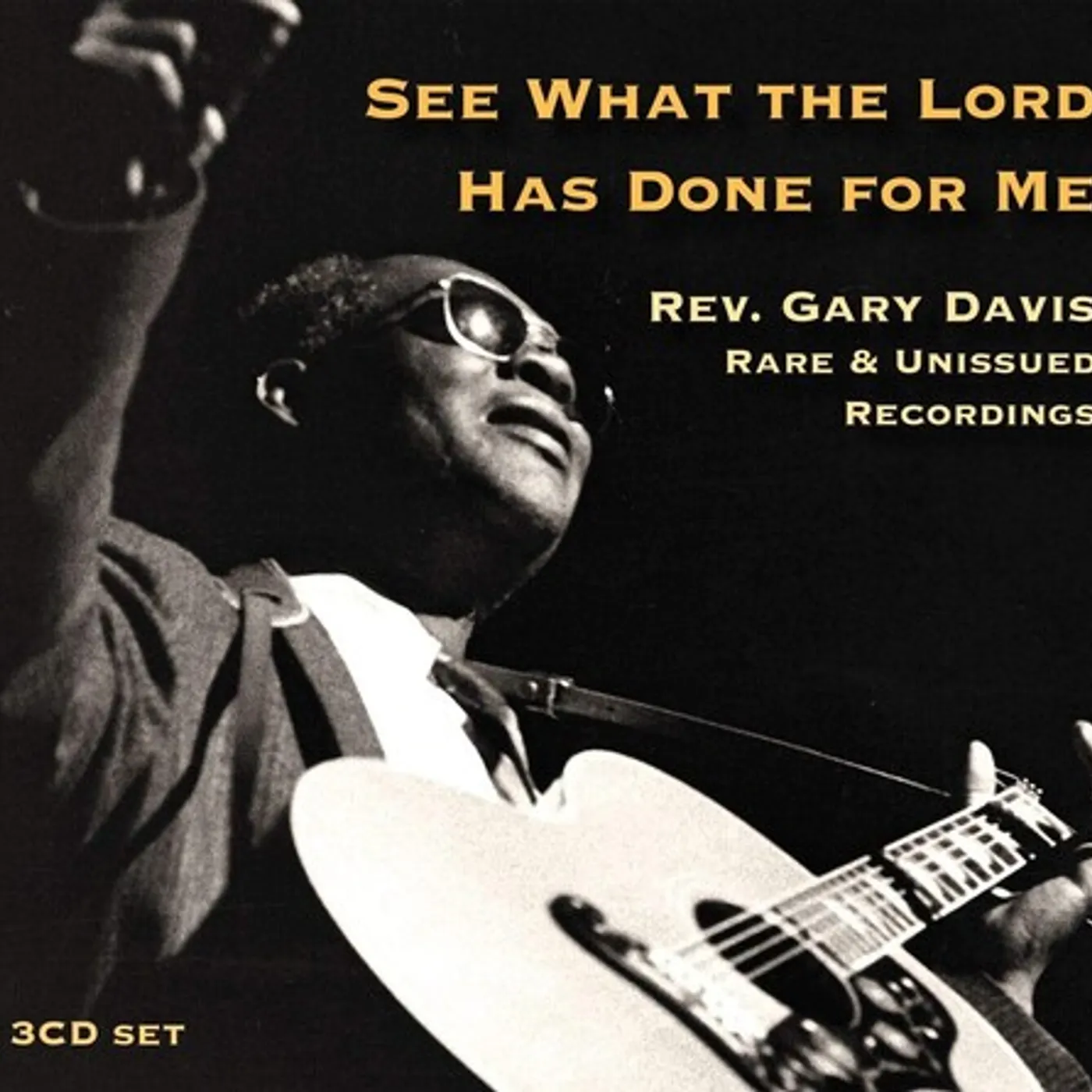 Reverend Gary Davis SEE WHAT THE LORD HAS DONE FOR ME CD