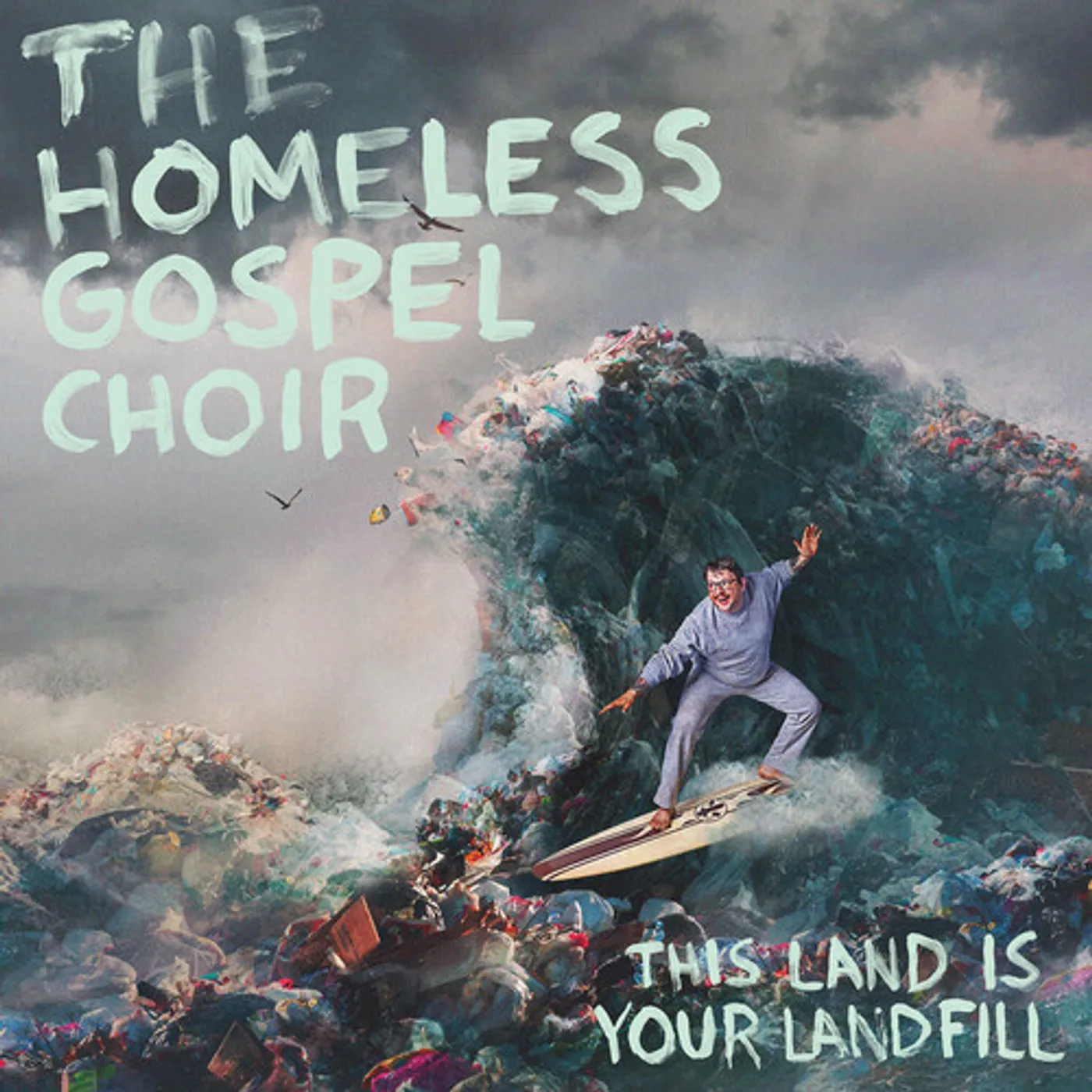 The Homeless Gospel Choir THIS LAND IS YOUR LANDFILL CD