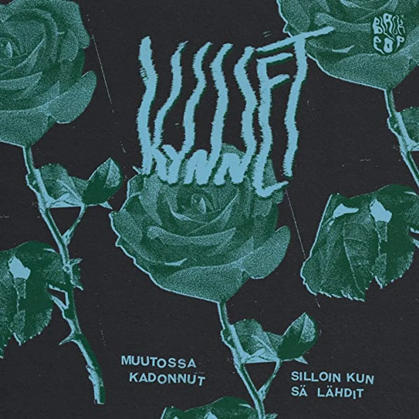 Kynnet SILLOIN KUN SA LAHDIT / MUUTOSSA KADONNUT Vinyl Record