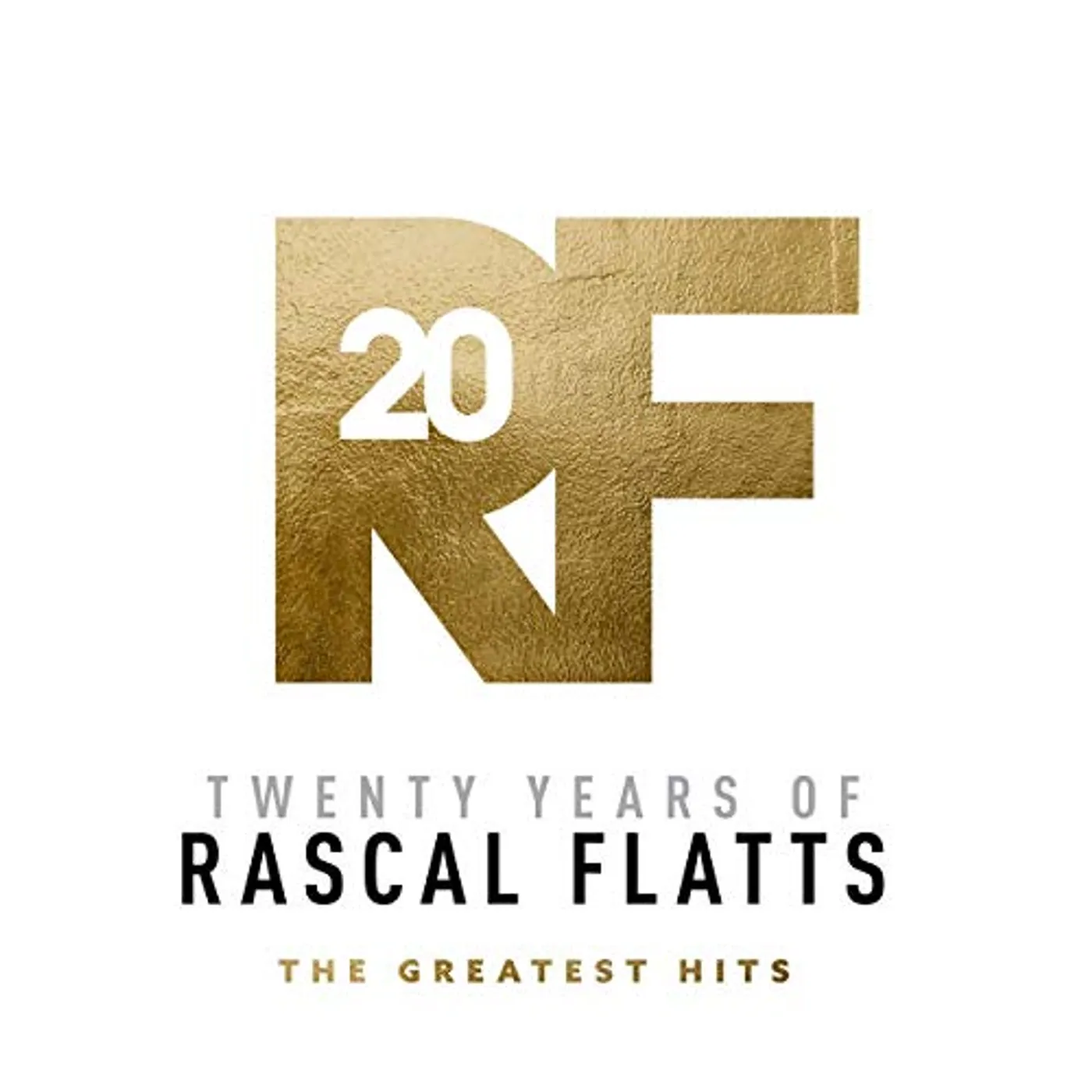 TWENTY YEARS OF RASCAL FLATTS - GREATEST HITS Vinyl Record