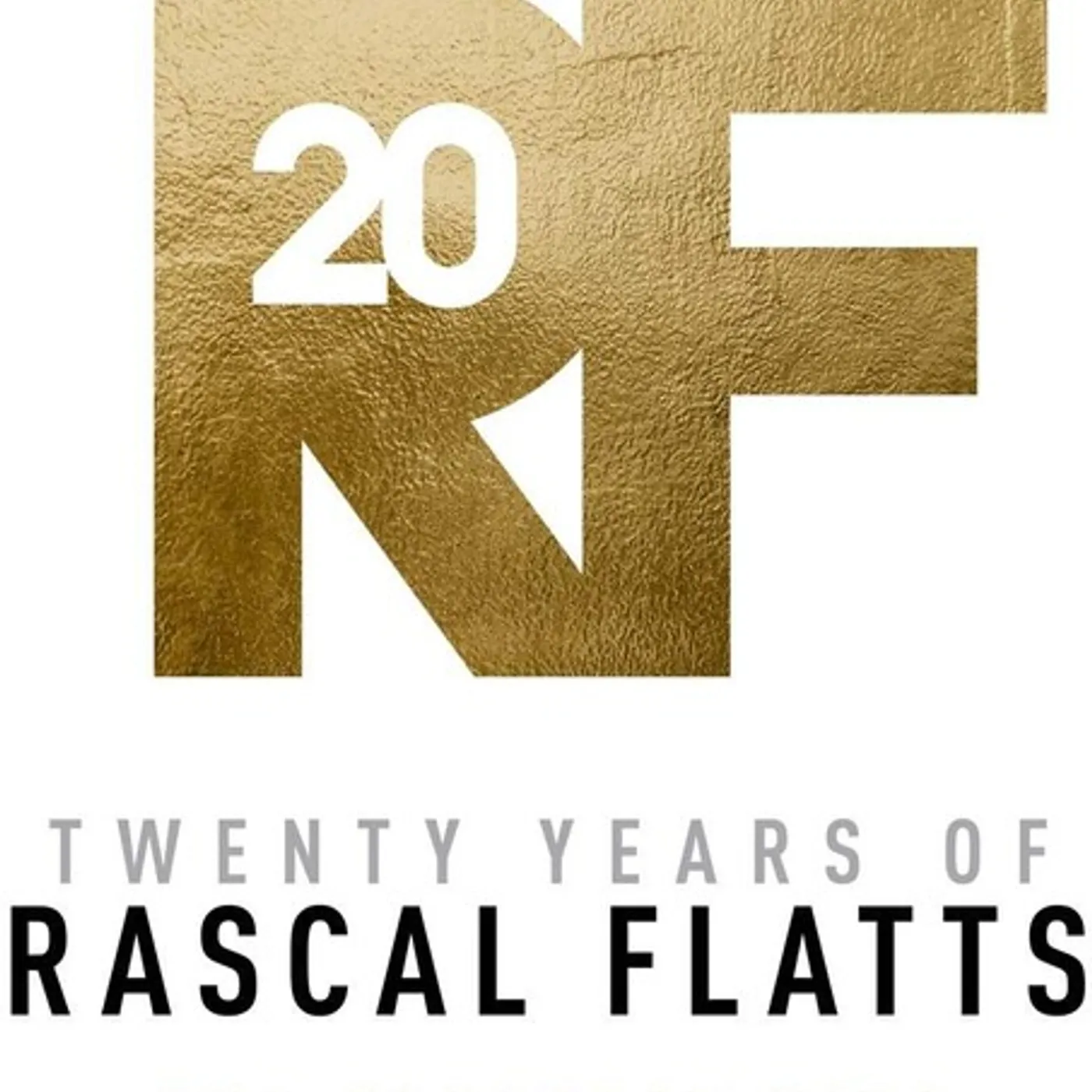 TWENTY YEARS OF RASCAL FLATTS - THE GREATEST HITS CD