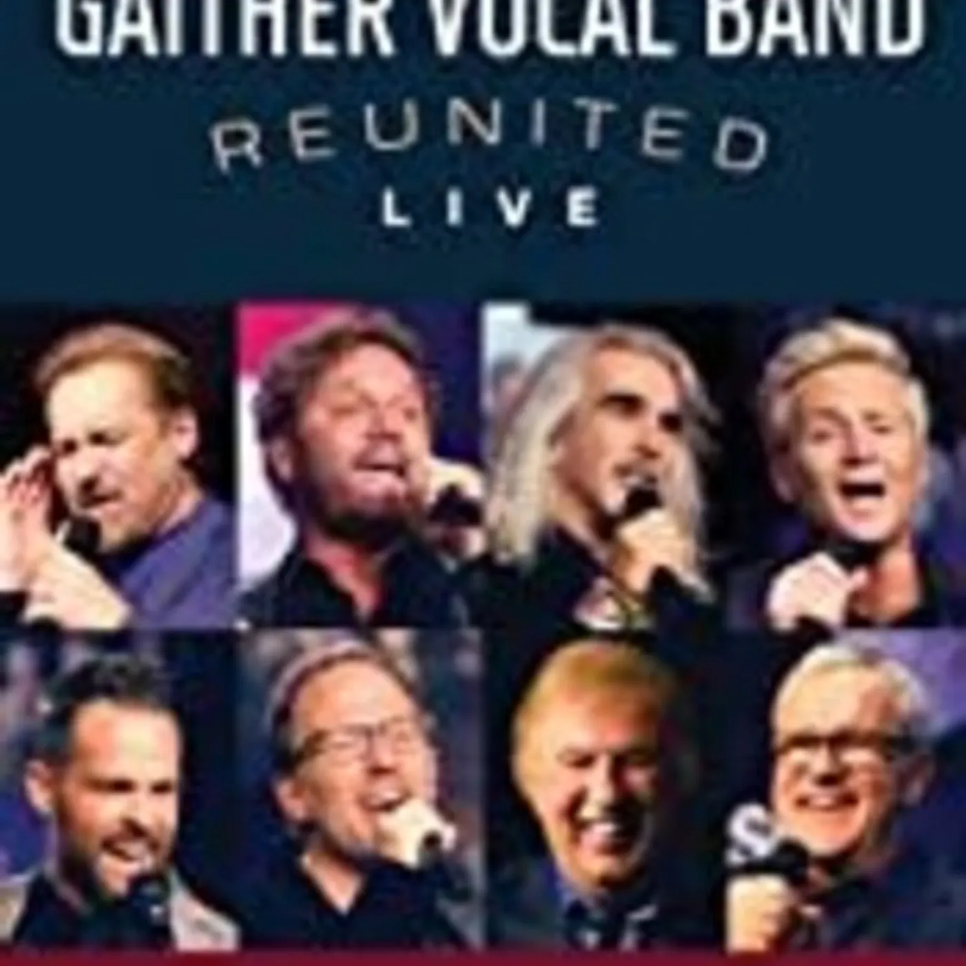 Gaither Vocal Band REUNITED LIVE DVD