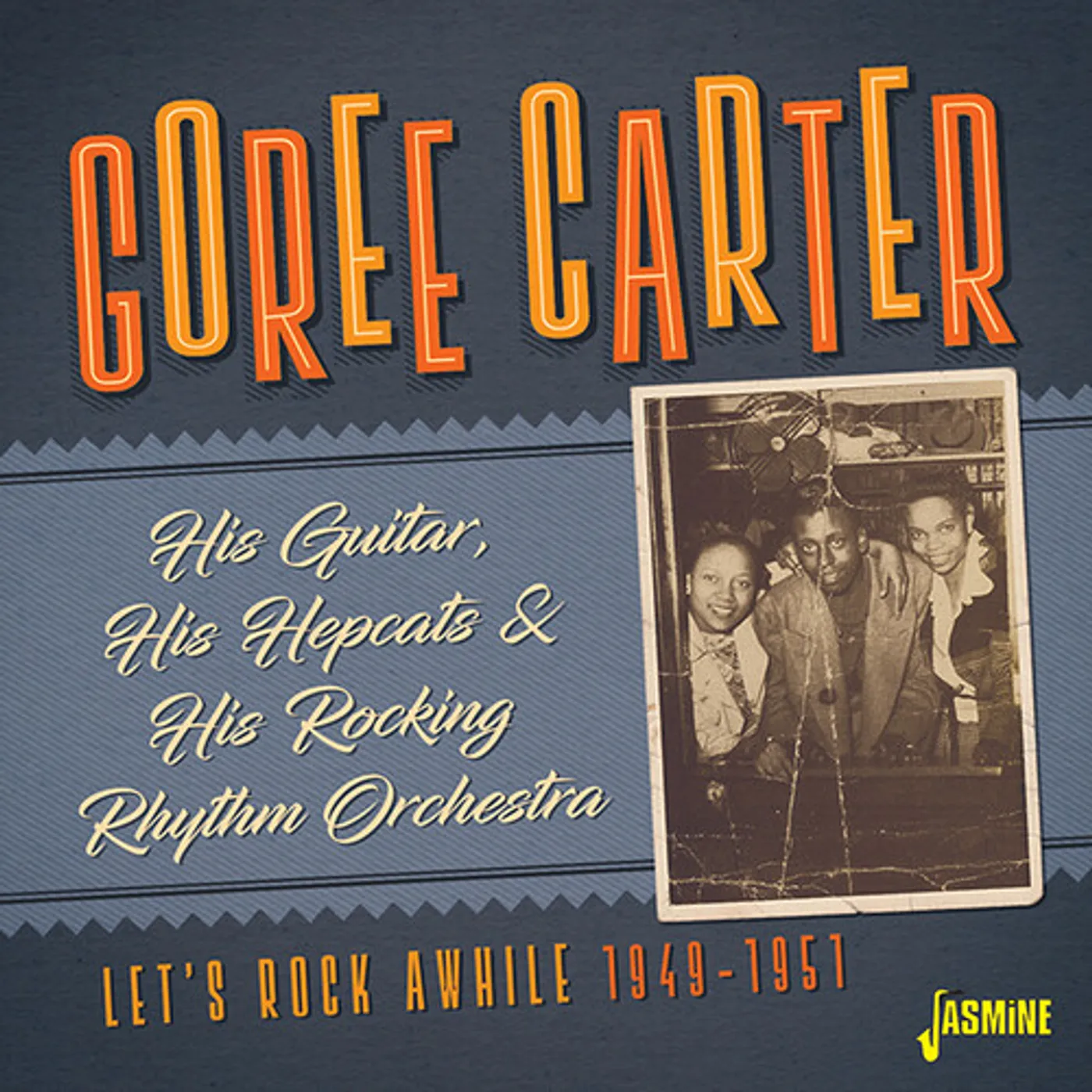 Goree Carter HIS GUITAR HIS HEPCATS & HIS ROCKING RHYTHM ORCH CD
