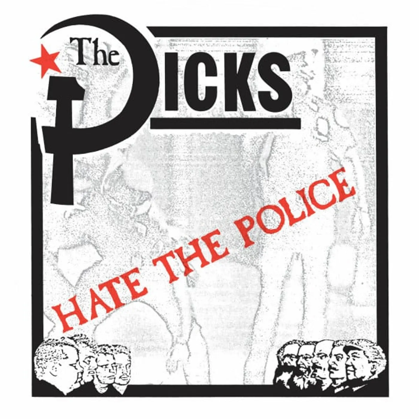 Dicks HATE THE POLICE Vinyl Record