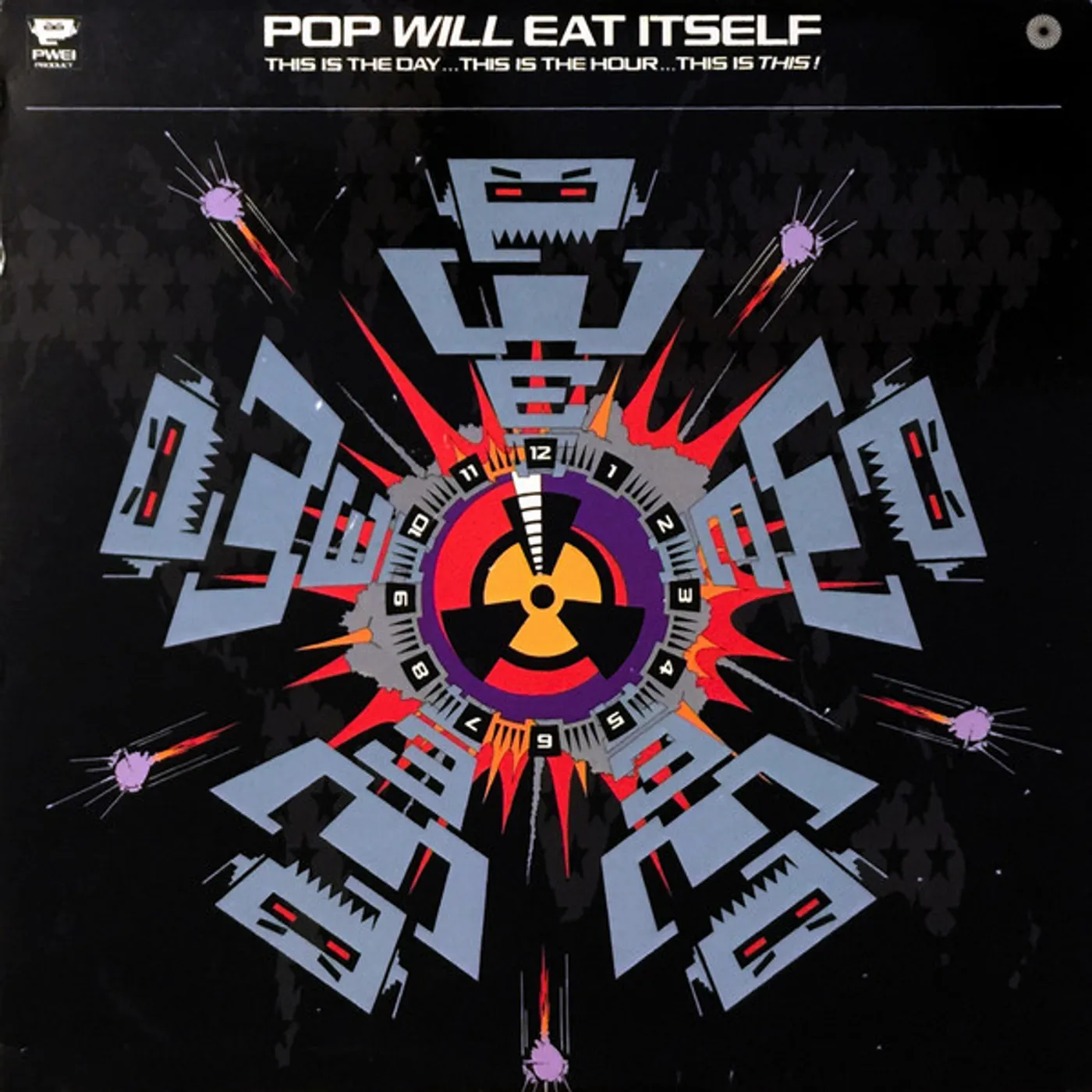 Pop Will Eat Itself THIS IS THE DAY THIS IS THE HOUR THIS IS THIS Vinyl Record
