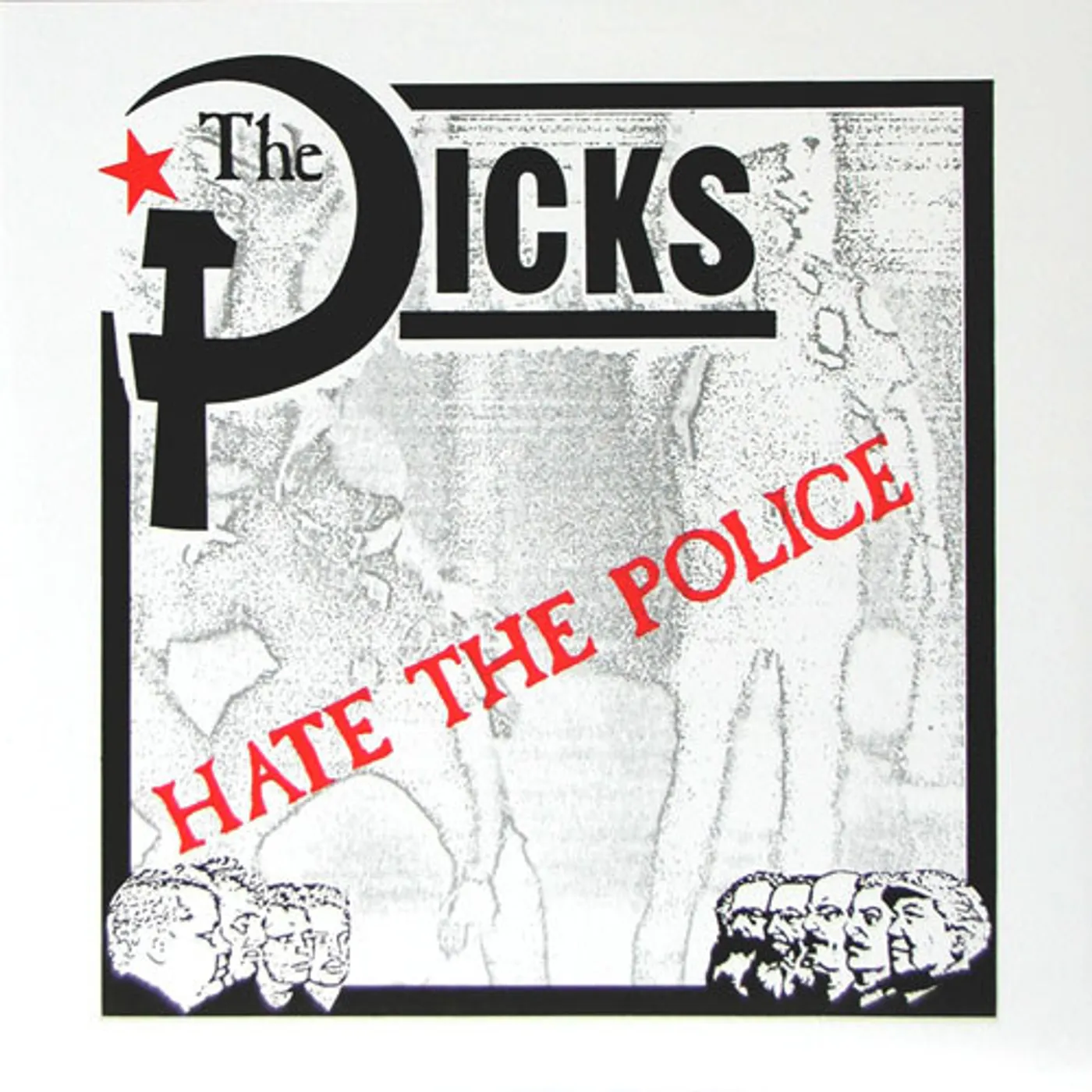 Dicks HATE THE POLICE Vinyl Record
