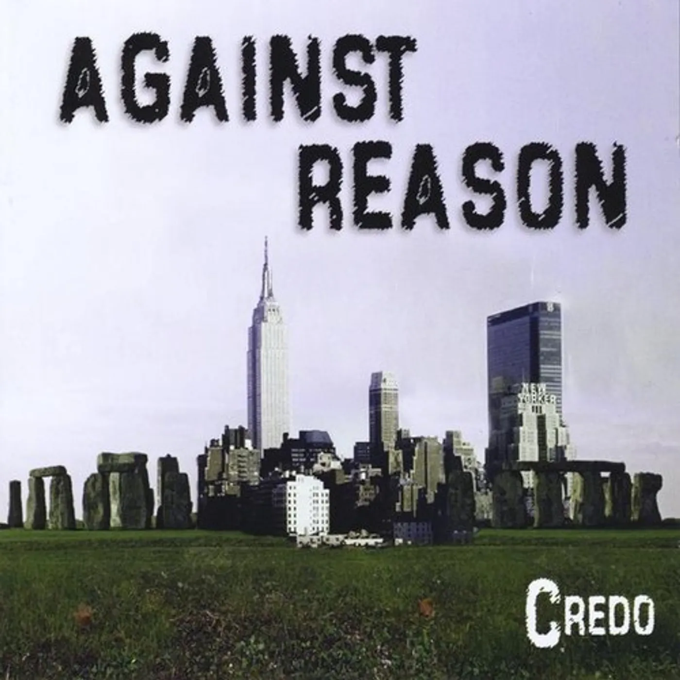 Credo AGAINST REASON CD