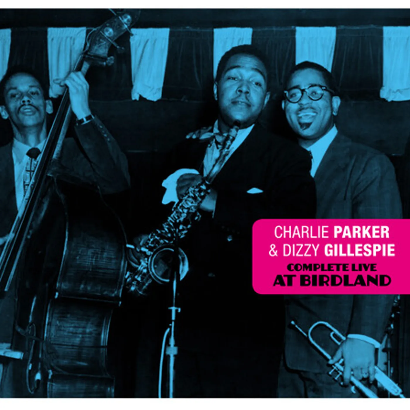 Charlie Parker & Dizzy Gillespie COMPLETE LIVE AT BIRDLAND CD