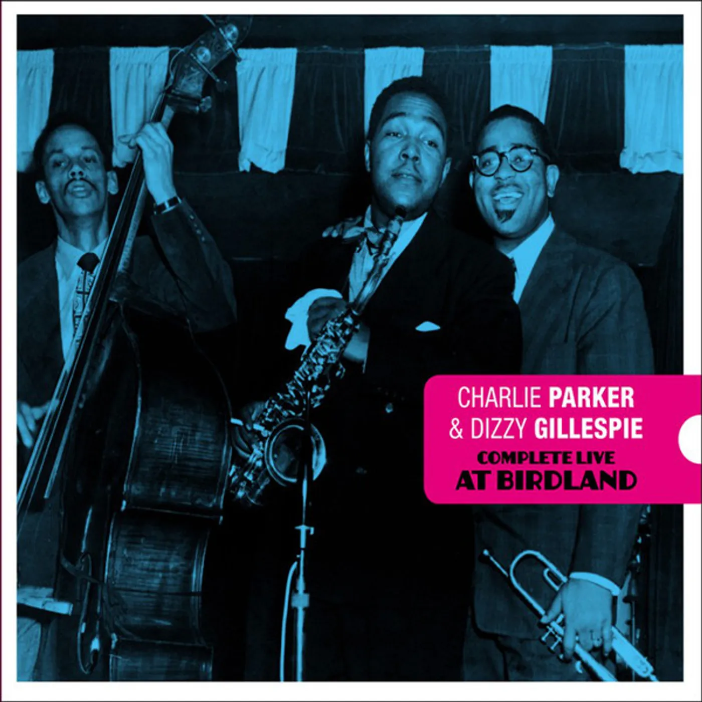 Charlie Parker & Dizzy Gillespie COMPLETE LIVE AT BIRDLAND CD