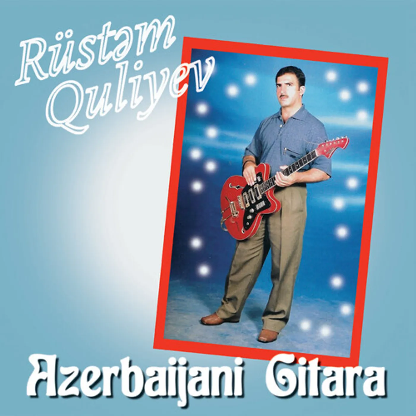 Rüstem Quliyev AZERBAIJANI GITARA CD