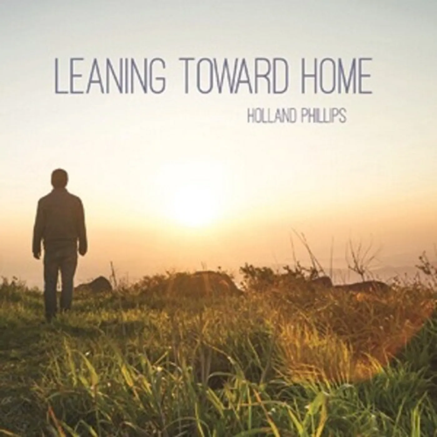 Holland Phillips LEANING TOWARD HOME CD