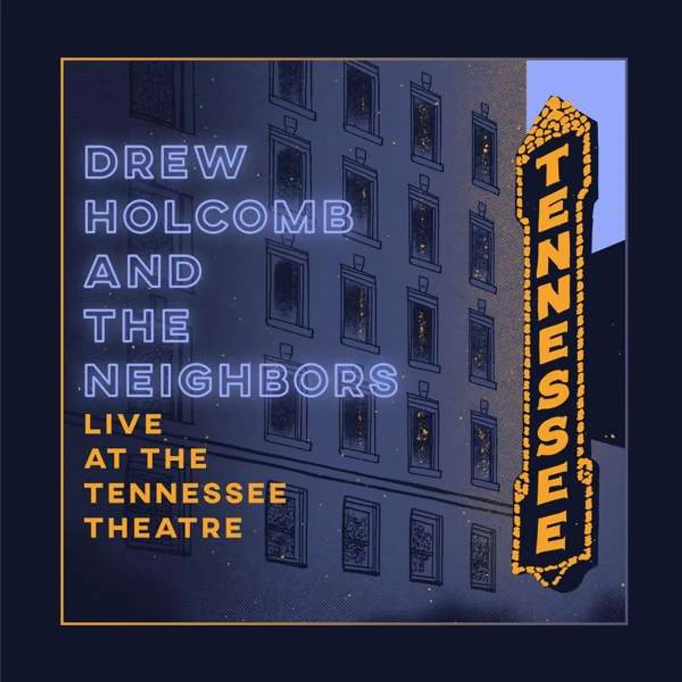 Drew Holcomb & The Neighbors Live at the Tennessee Theatre Vinyl Record