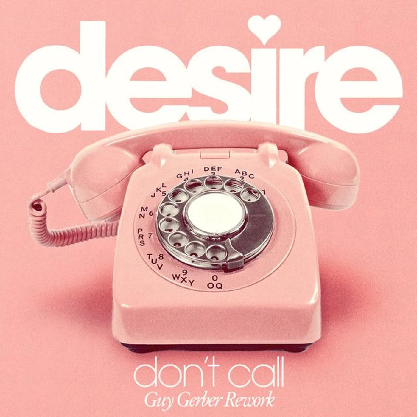Desire DON'T CALL (GUY GERBER REWORK) Vinyl Record