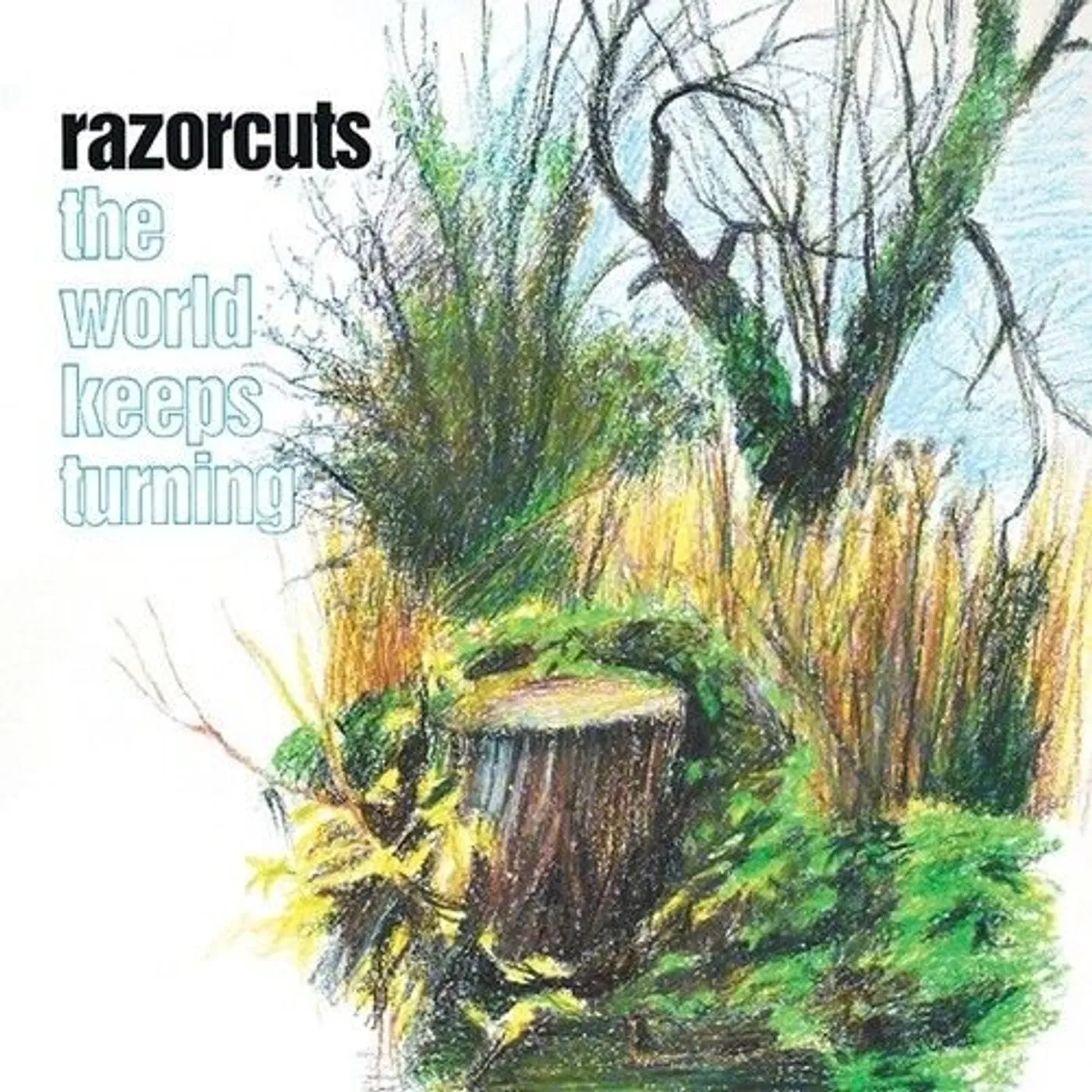 Razorcuts WORLD KEEPS TURNING Vinyl Record