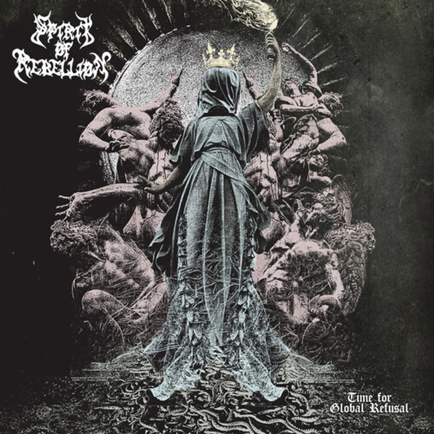 Spirit Of Rebellion TIME FOR GLOBAL REFUSAL CD