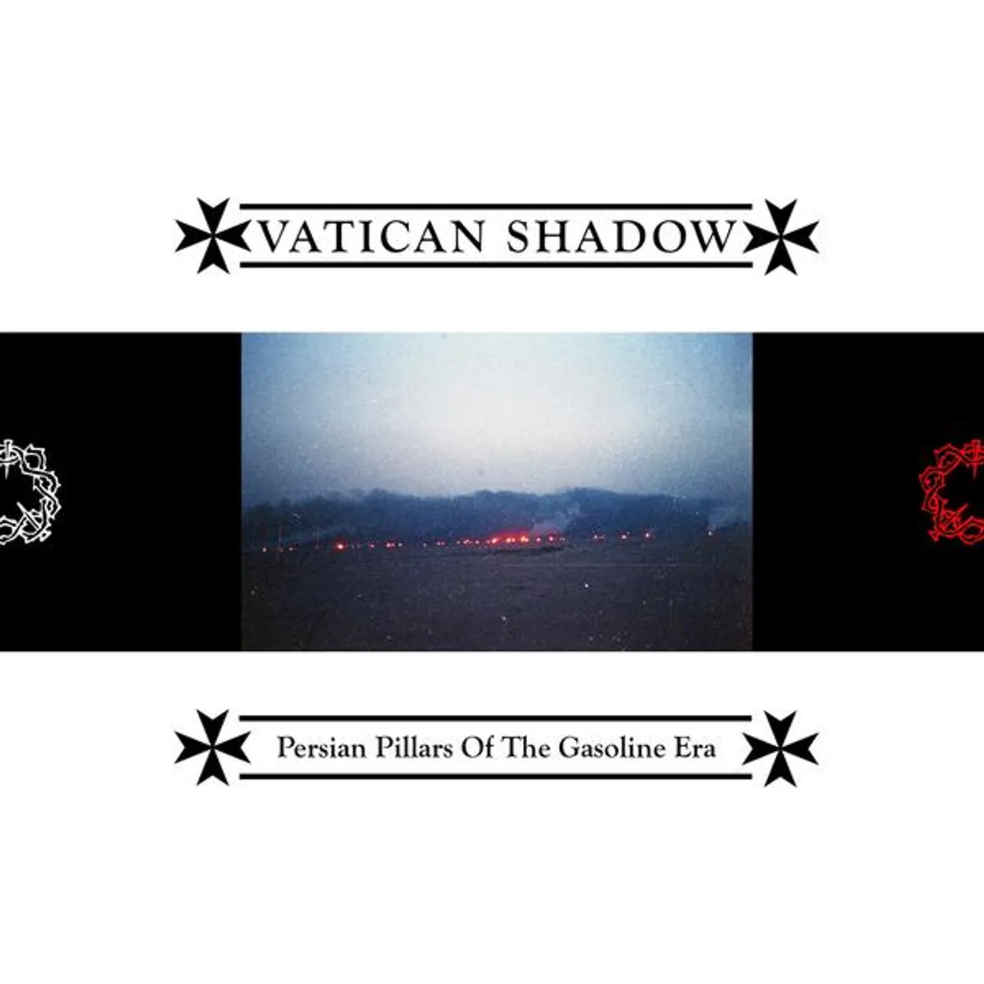 Vatican Shadow Persian Pillars of the Gasoline Era Vinyl Record