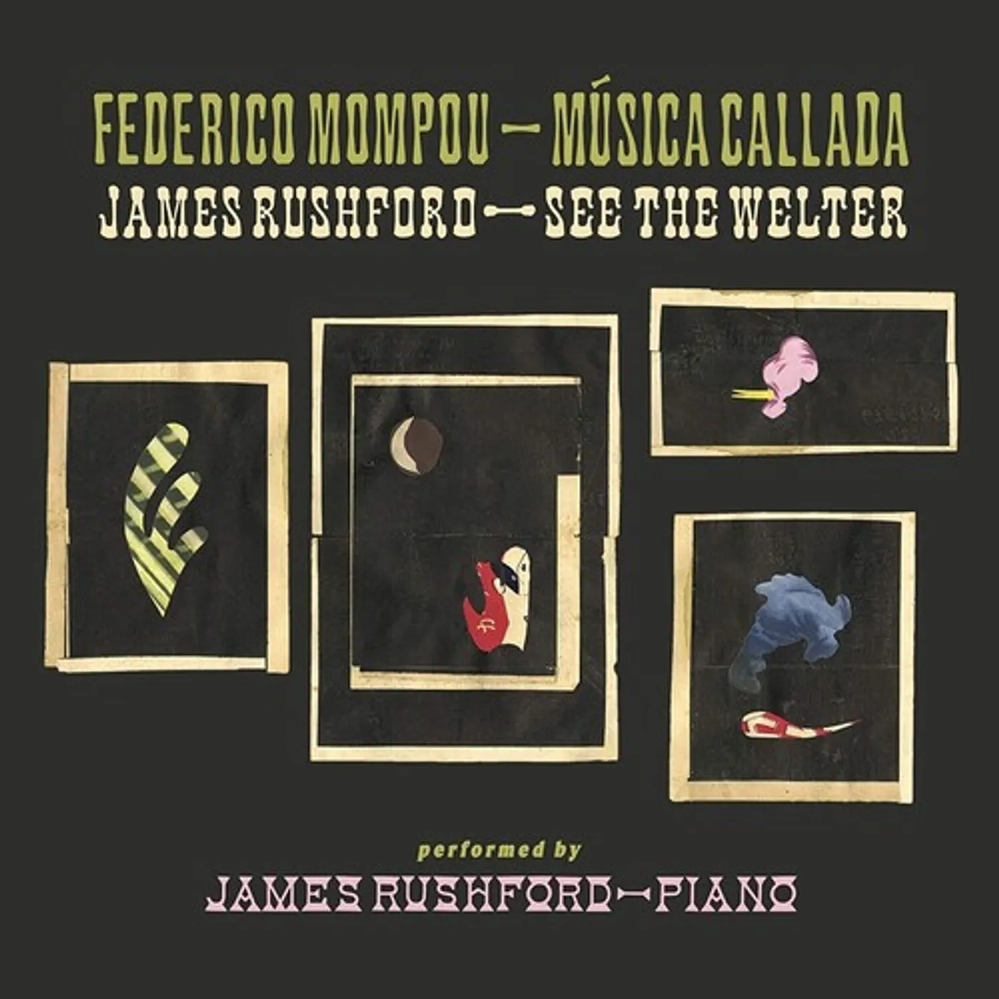 James Rushford MUSICA CALLADA / SEE THE WELTER CD