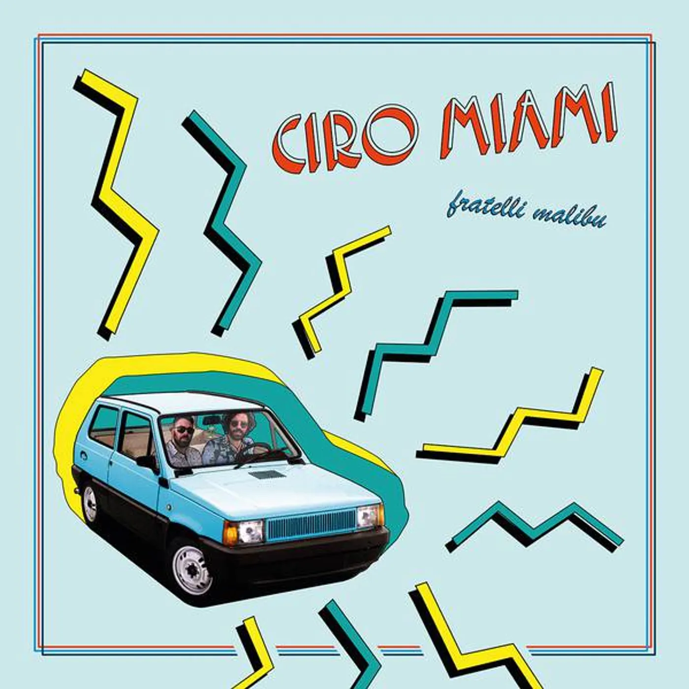 Fratelli Malibu Ciro Miami Vinyl Record
