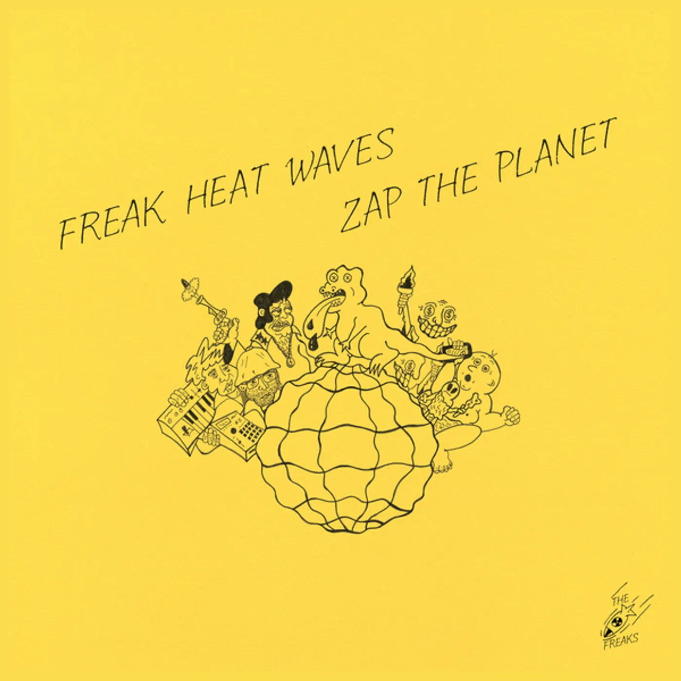 Freak Heat Waves Zap the Planet Vinyl Record