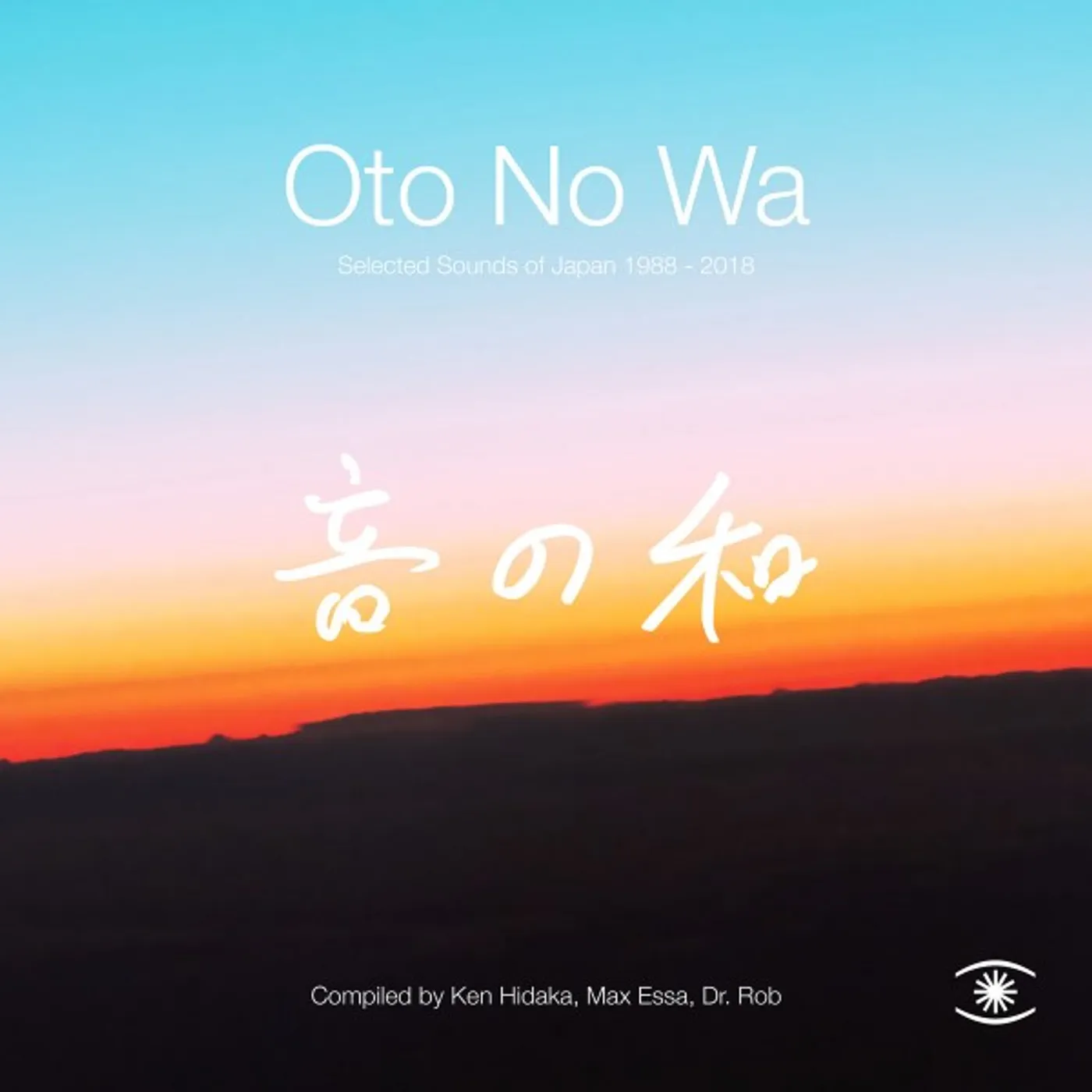 OTO NO WA - SELECTED SOUNDS OF JAPAN (1988-2018)  / OTO NO WA - SELECTED SOUNDS OF JAPAN (1988-2018) Vinyl Record