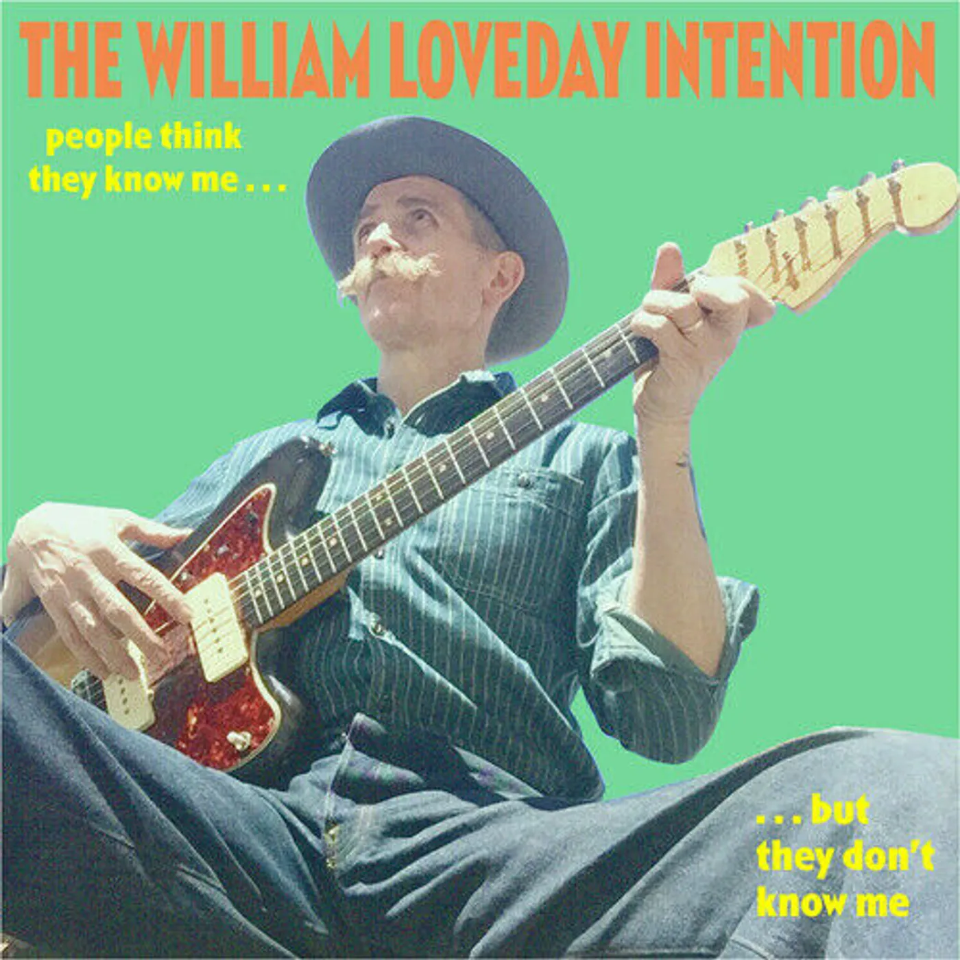 The William Loveday Intention PEOPLE THINK THEY KNOW ME BUT THEY DON'T KNOW ME Vinyl Record