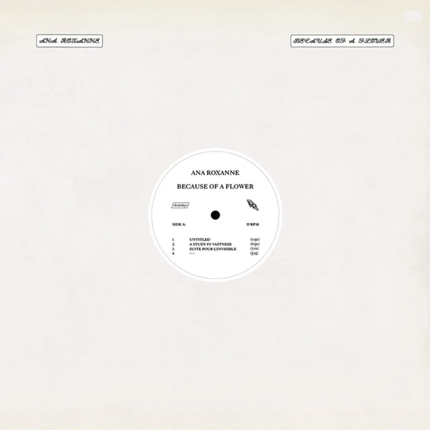 Ana Roxanne Because of a Flower Vinyl Record