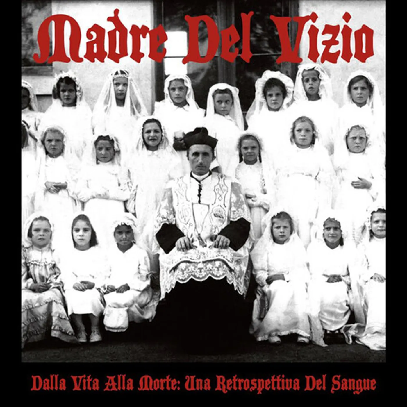 Madre Del Vizio DALLA VITA ALLA MORTE: UNA RETROSPETTIVA DEL CD