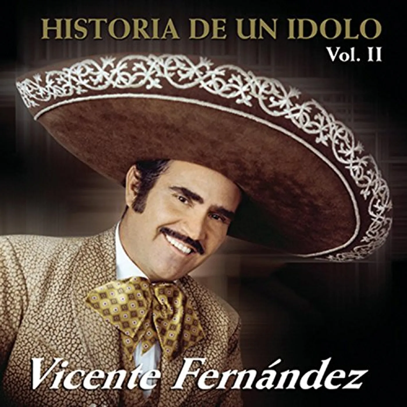 Vicente Fernández Historia De Un Idolo (Volume 2) CD