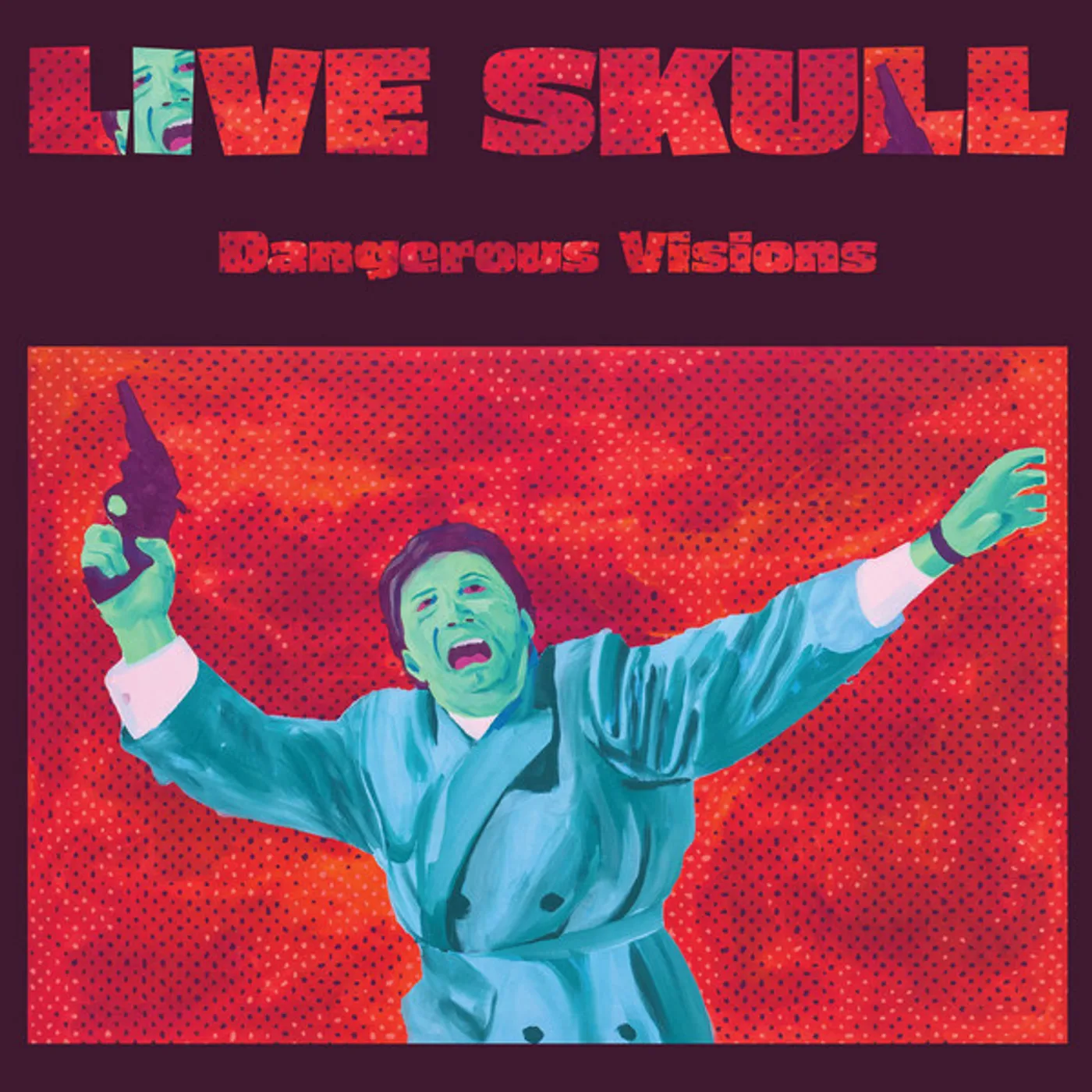 Live Skull Dangerous Visions Vinyl Record