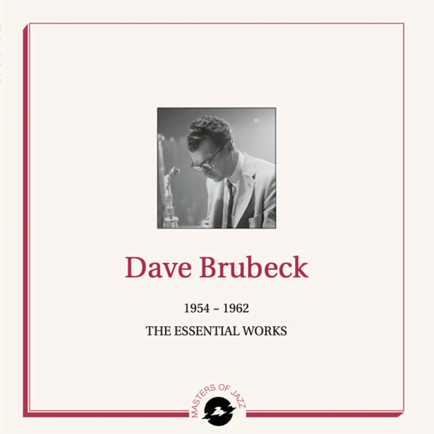 Dave Brubeck ESSENTIAL WORKS: 1954-1962 Vinyl Record