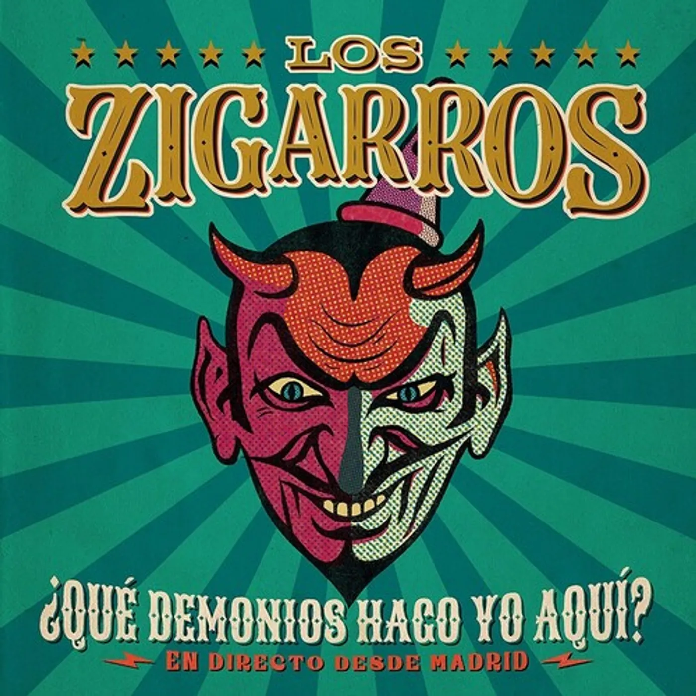 Los Zigarros QUE DEMONIOS HAGO YO AQUI: EN DIRECTO DESDE MADRID Vinyl Record