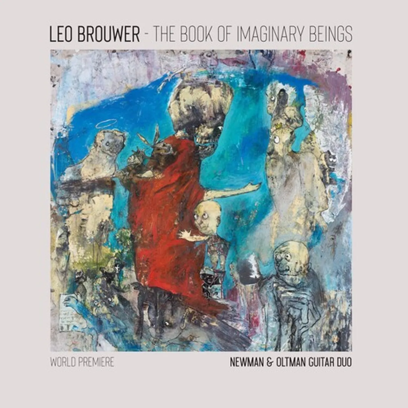 The Newman & Oltman Guitar Duo BOOK OF IMAGINARY BEINGS: THE MUSIC OF LEO BROUWER CD