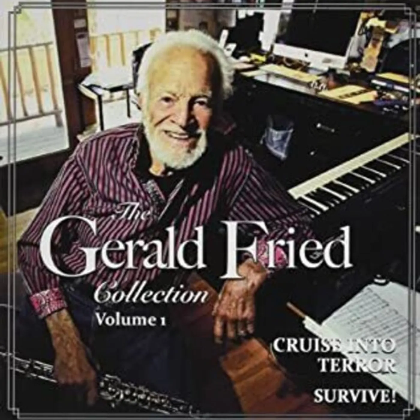 GERALD FRIED COLL 1: CRUISE INTO TERROR / SURVIVE CD