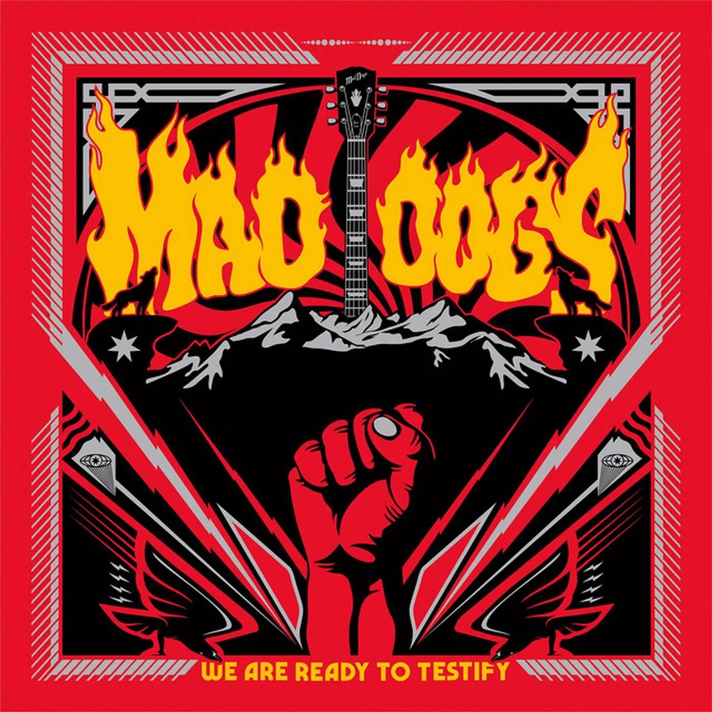 Mad Dogs We Are Ready to Testify Vinyl Record