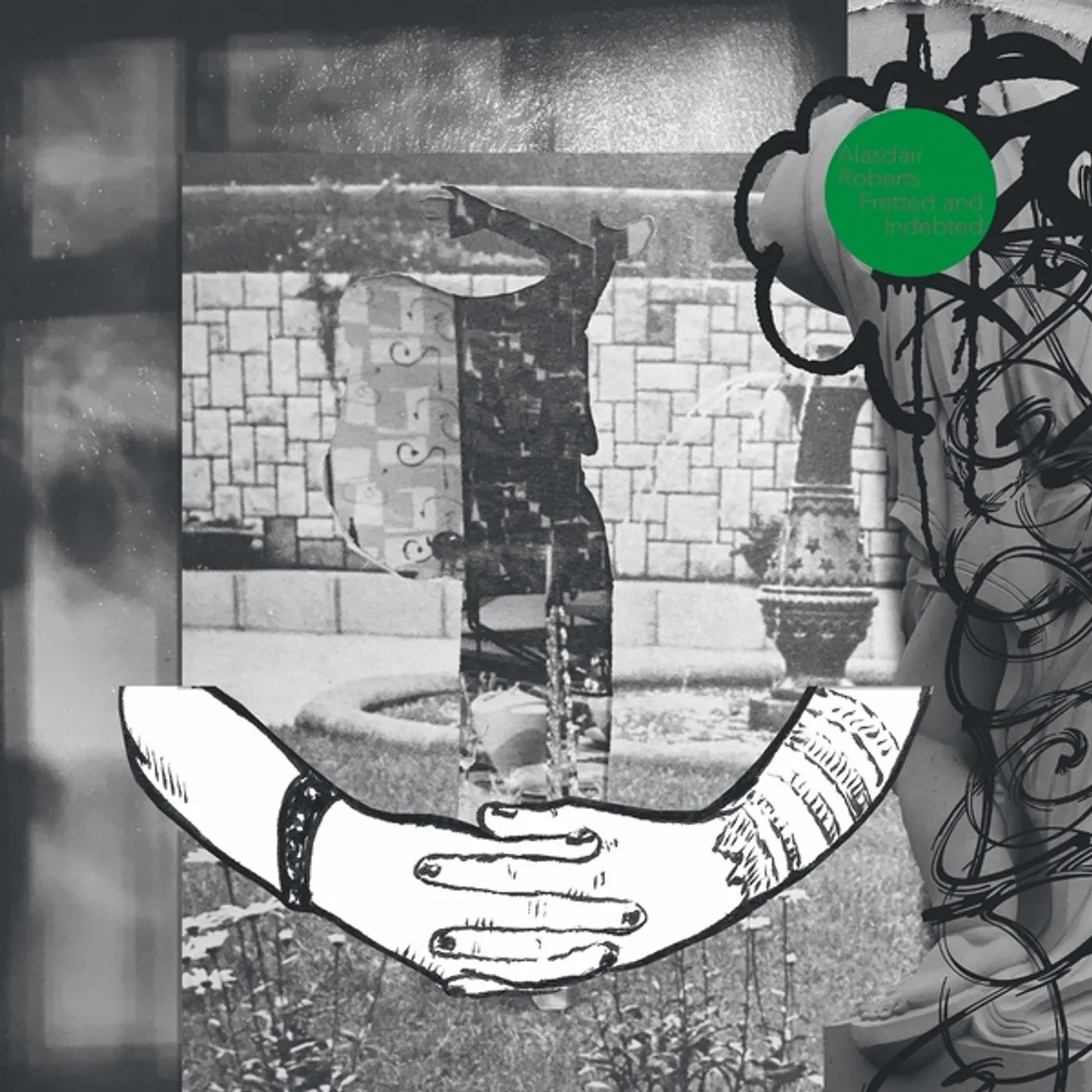 Alasdair Roberts Fretted and Indebted Vinyl Record