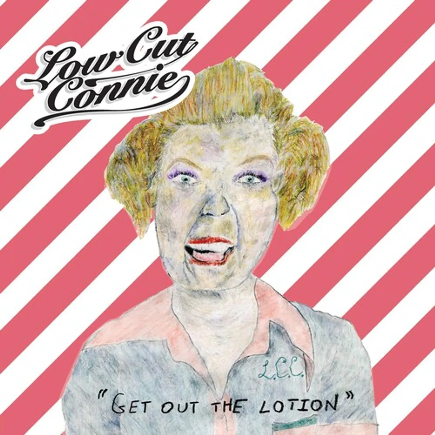Low Cut Connie GET OUT THE LOTION CD