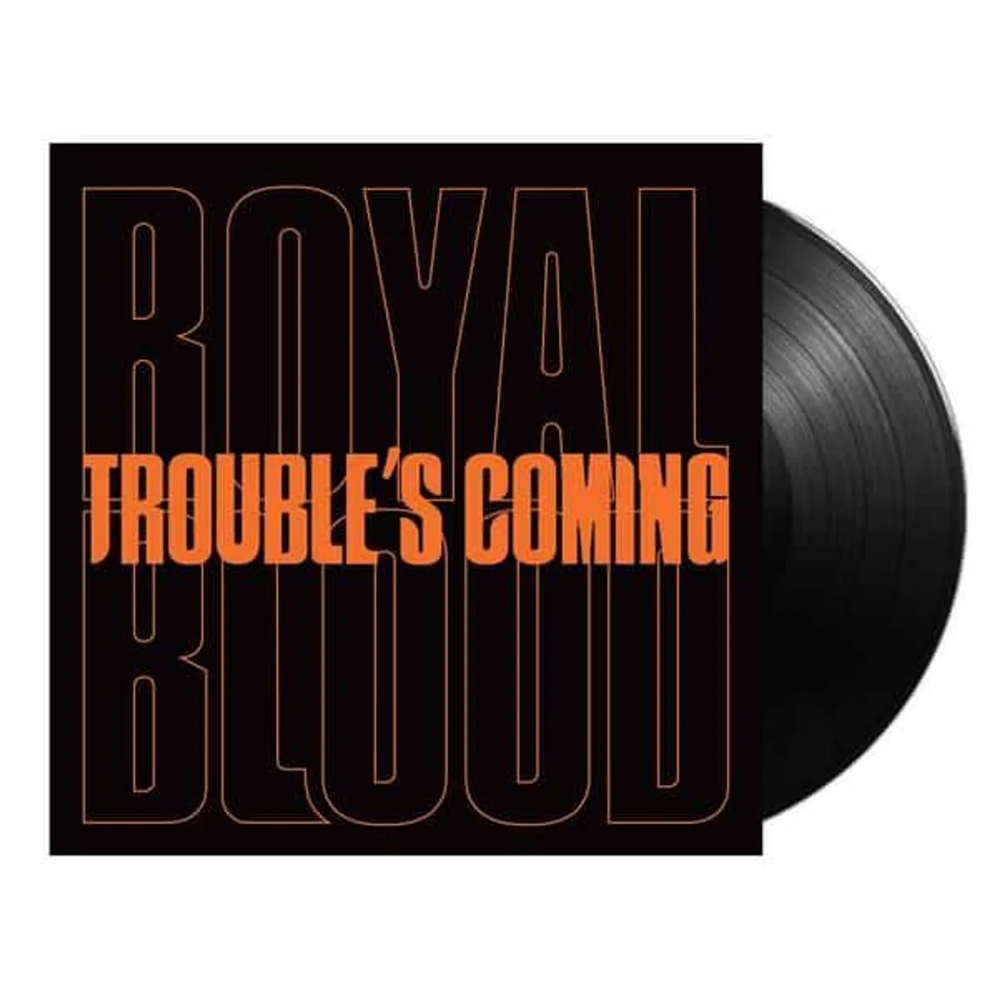 Royal Blood TROUBLE'S COMING Vinyl Record