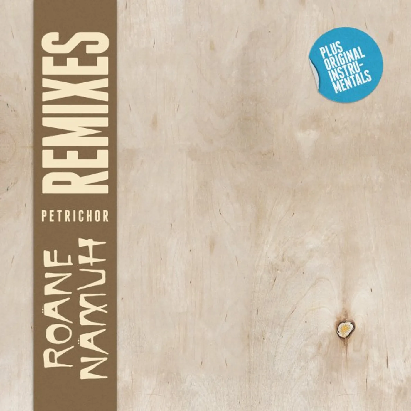 Roane Namuh PETRICHOR REMIXES & INSTRUMENTALS Vinyl Record