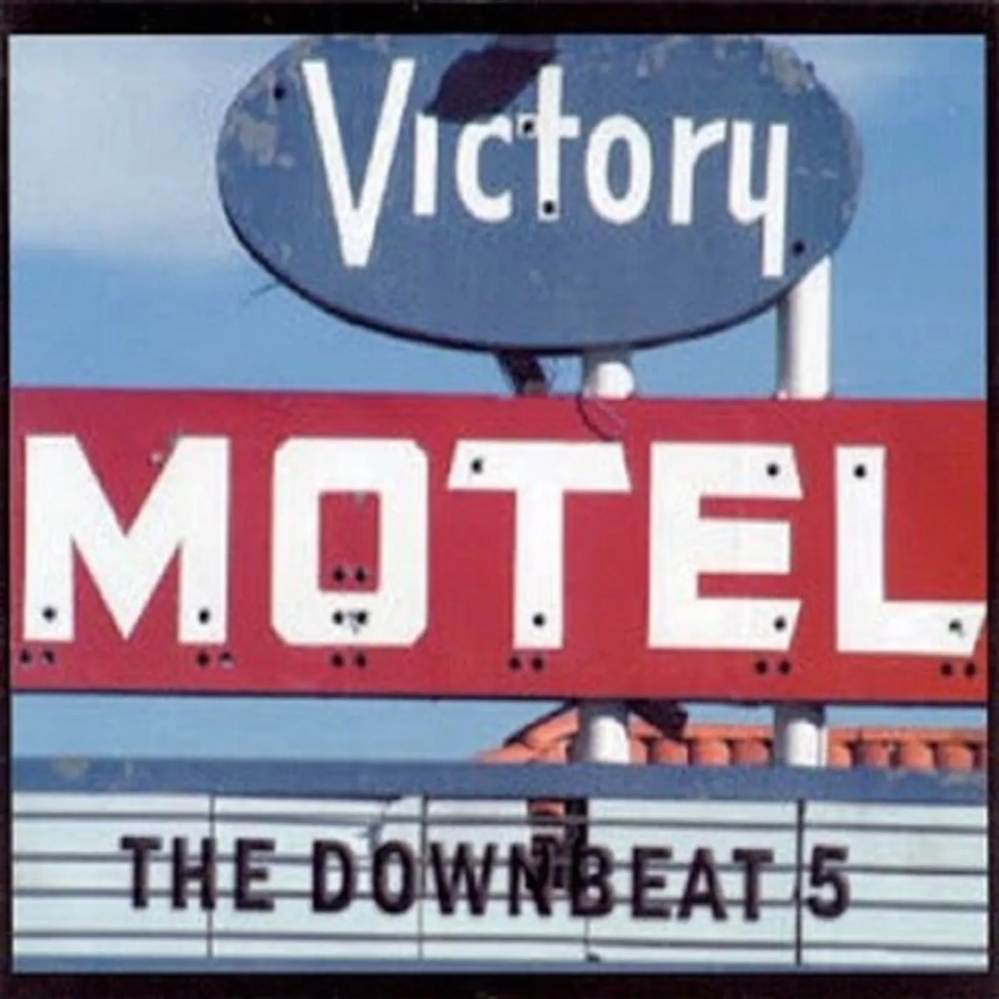 The Downbeat 5 VICTORY MOTEL CD